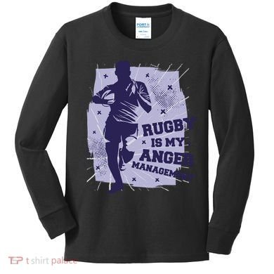Rugby Is My Anger Management Kids Long Sleeve Shirt