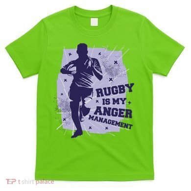 Rugby Is My Anger Management T-Shirt