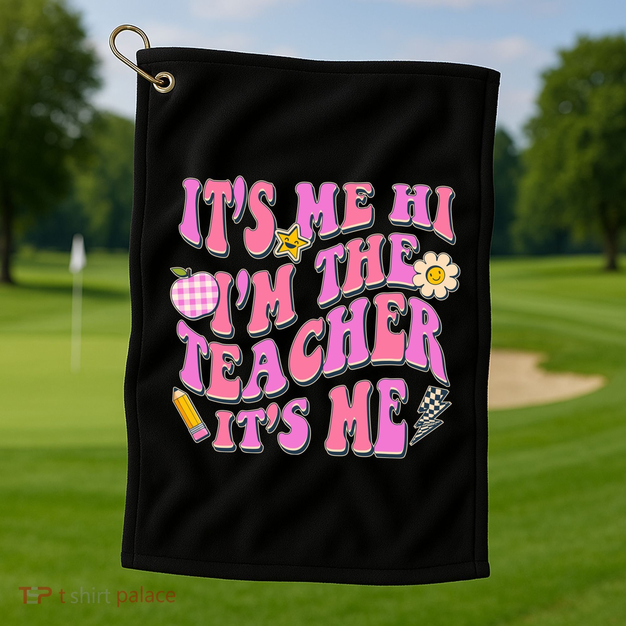 Retro Its Me Hi Im The Teacher Its Me Golf Towel