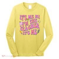 Retro Its Me Hi Im The Teacher Its Me Long Sleeve Shirt thumb 0