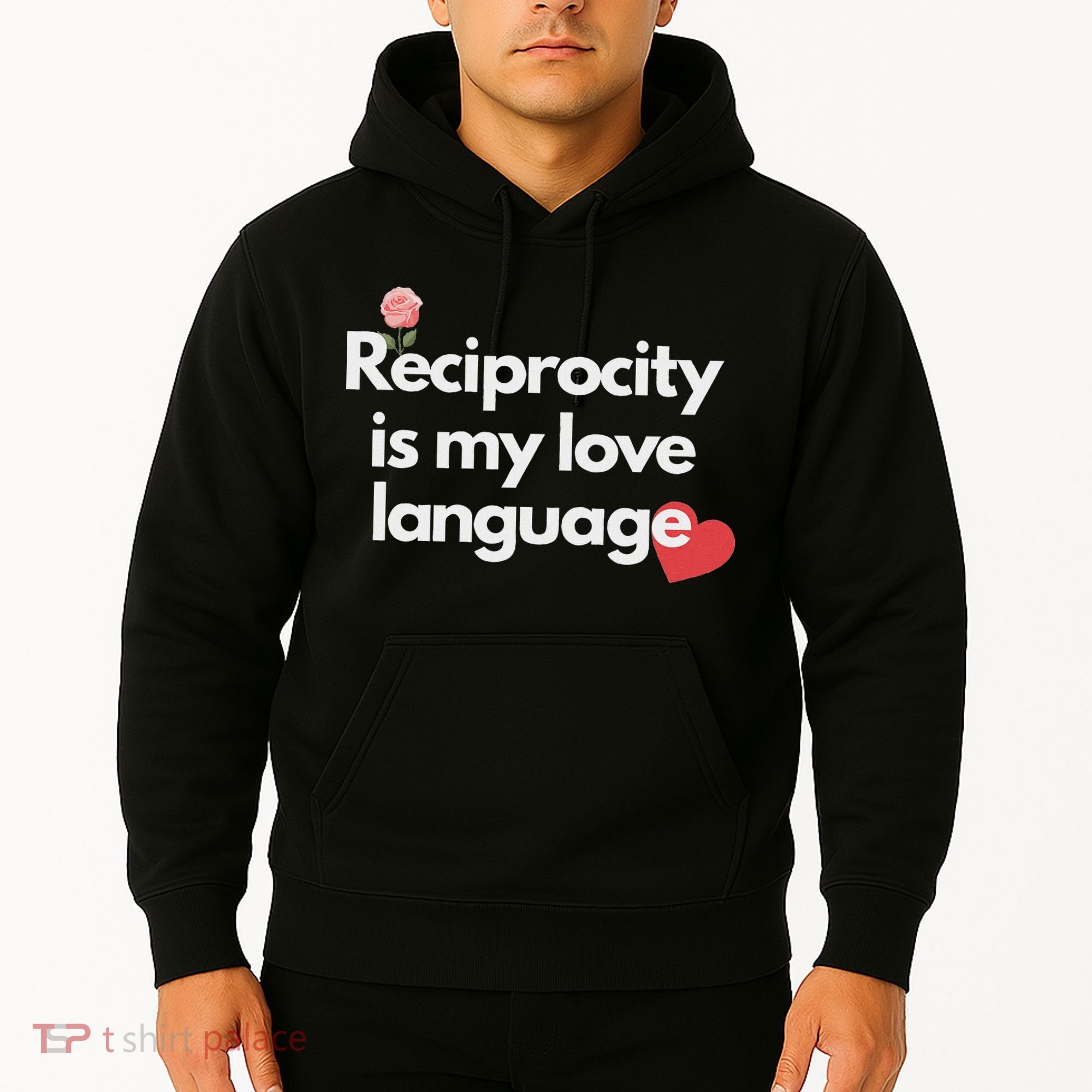 Reciprocity Is My Love Language Flower Red Heart Hoodie