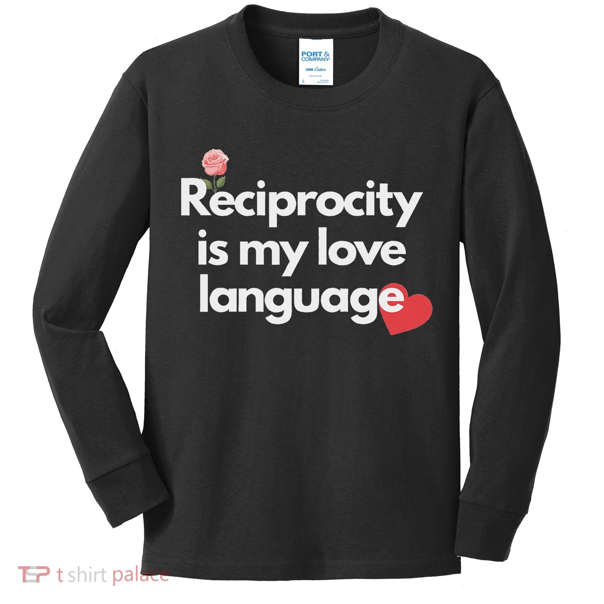 Reciprocity Is My Love Language Flower Red Heart Kids Long Sleeve Shirt