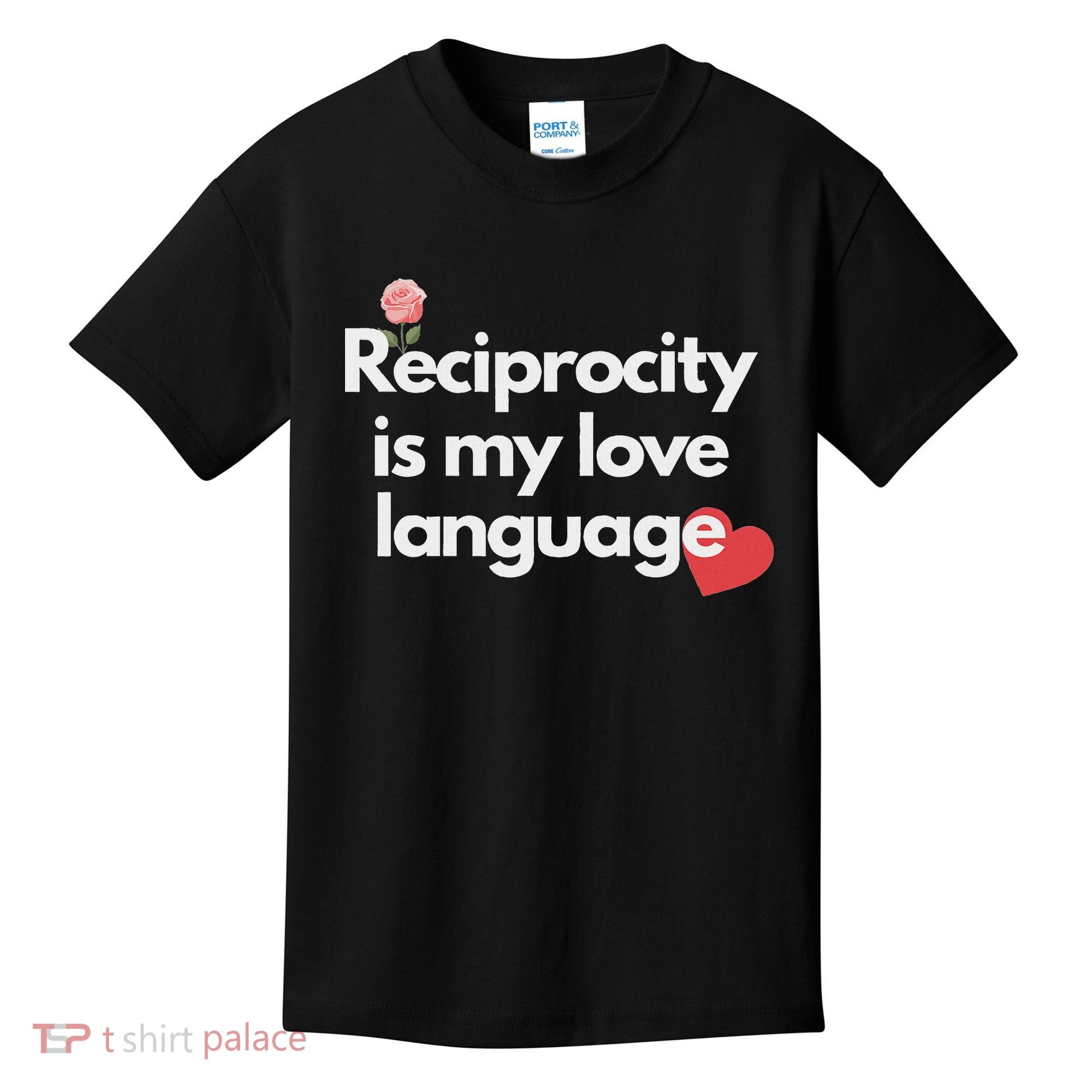 Reciprocity Is My Love Language Flower Red Heart Kids T-Shirt