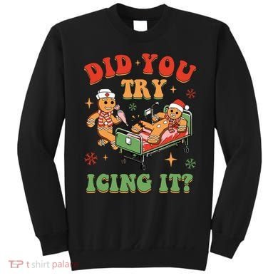 Retro Icu Nurse Christmas Gingerbread Did You Try Icing It Sweatshirt