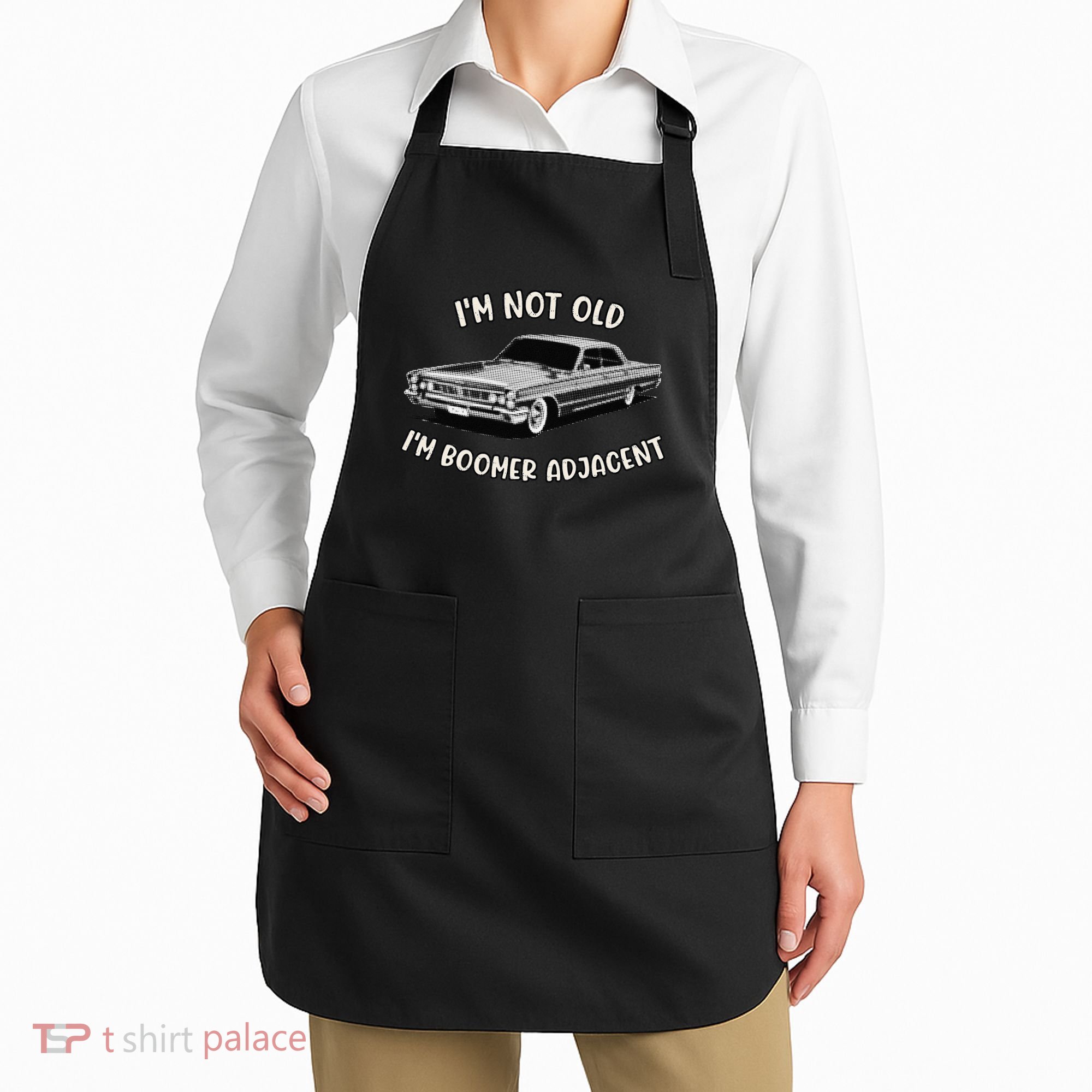 Retro IM Not Old IM Boomer Adjacent Classic Generation X Apron