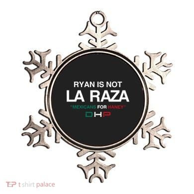 Ryan Is Not La Raza Mexicans For Haney Dhp Ornament