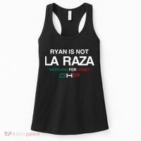 Ryan Is Not La Raza Mexicans For Haney Dhp Women's Tank Top thumb 0