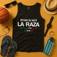 Ryan Is Not La Raza Mexicans For Haney Dhp Tank Top thumb 4