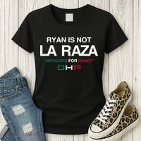Ryan Is Not La Raza Mexicans For Haney Dhp Women's T-Shirt thumb 3
