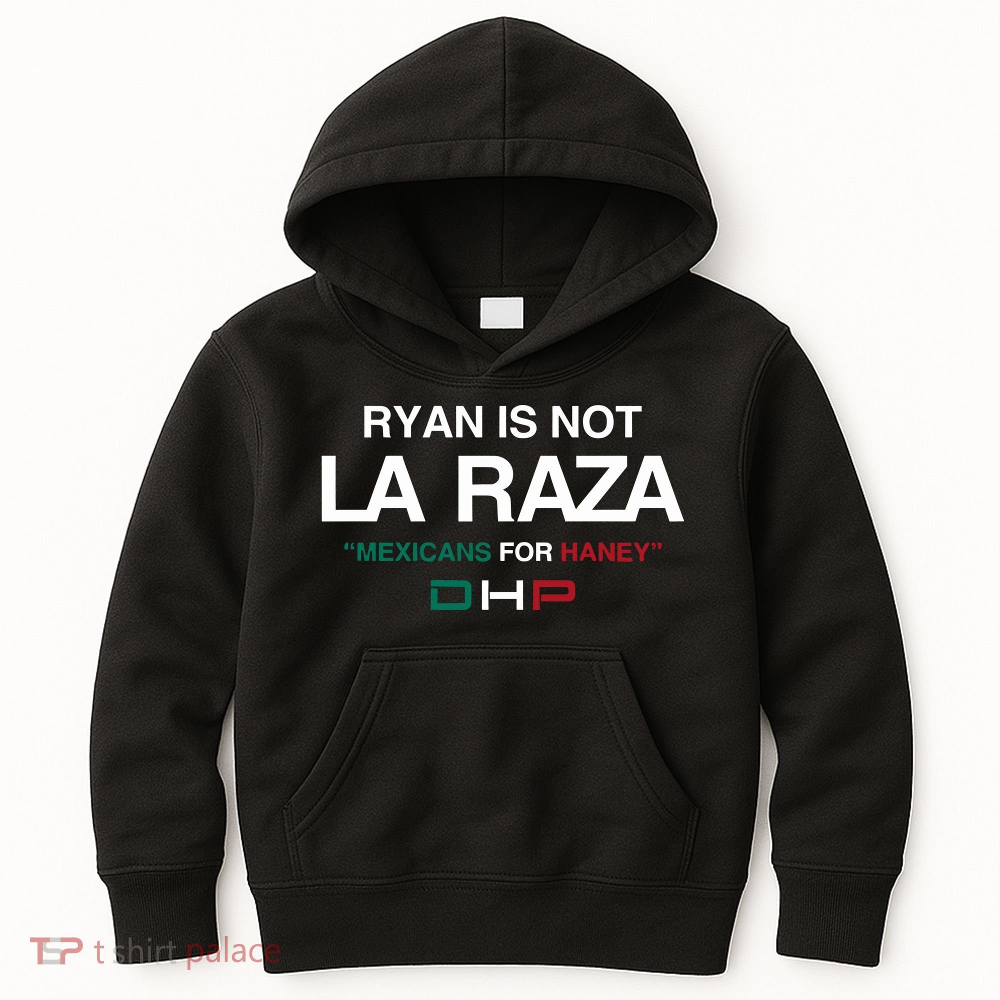 Ryan Is Not La Raza Mexicans For Haney Dhp Kids Hoodie