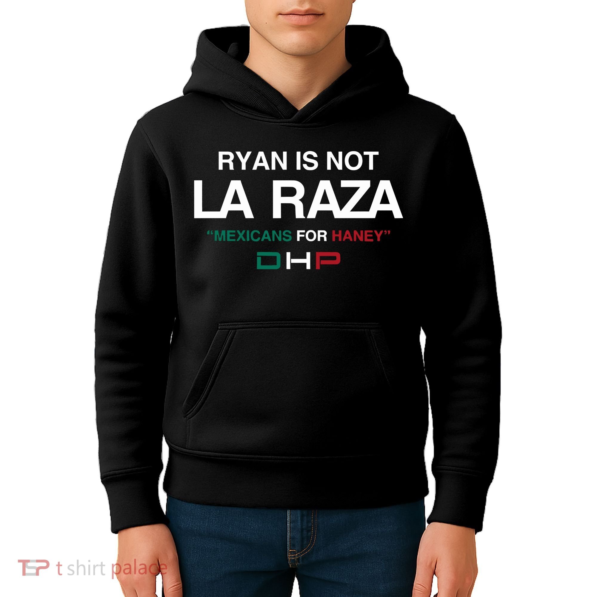 Ryan Is Not La Raza Mexicans For Haney Dhp Kids Hoodie