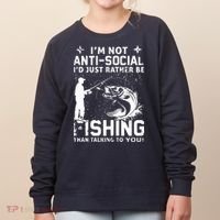 Really! I'm Not AntiSocial, I'd Just Rather Be Fishing Women's Sweatshirt thumb 0