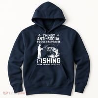 Really! I'm Not AntiSocial, I'd Just Rather Be Fishing Hoodie thumb 0