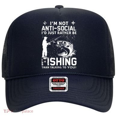 Really! I'm Not AntiSocial, I'd Just Rather Be Fishing Hat