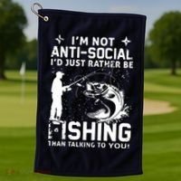 Really! I'm Not AntiSocial, I'd Just Rather Be Fishing Golf Towel thumb 1