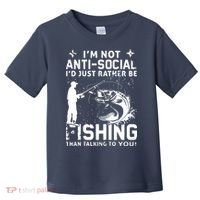 Really! I'm Not AntiSocial, I'd Just Rather Be Fishing Toddler T-Shirt thumb 0
