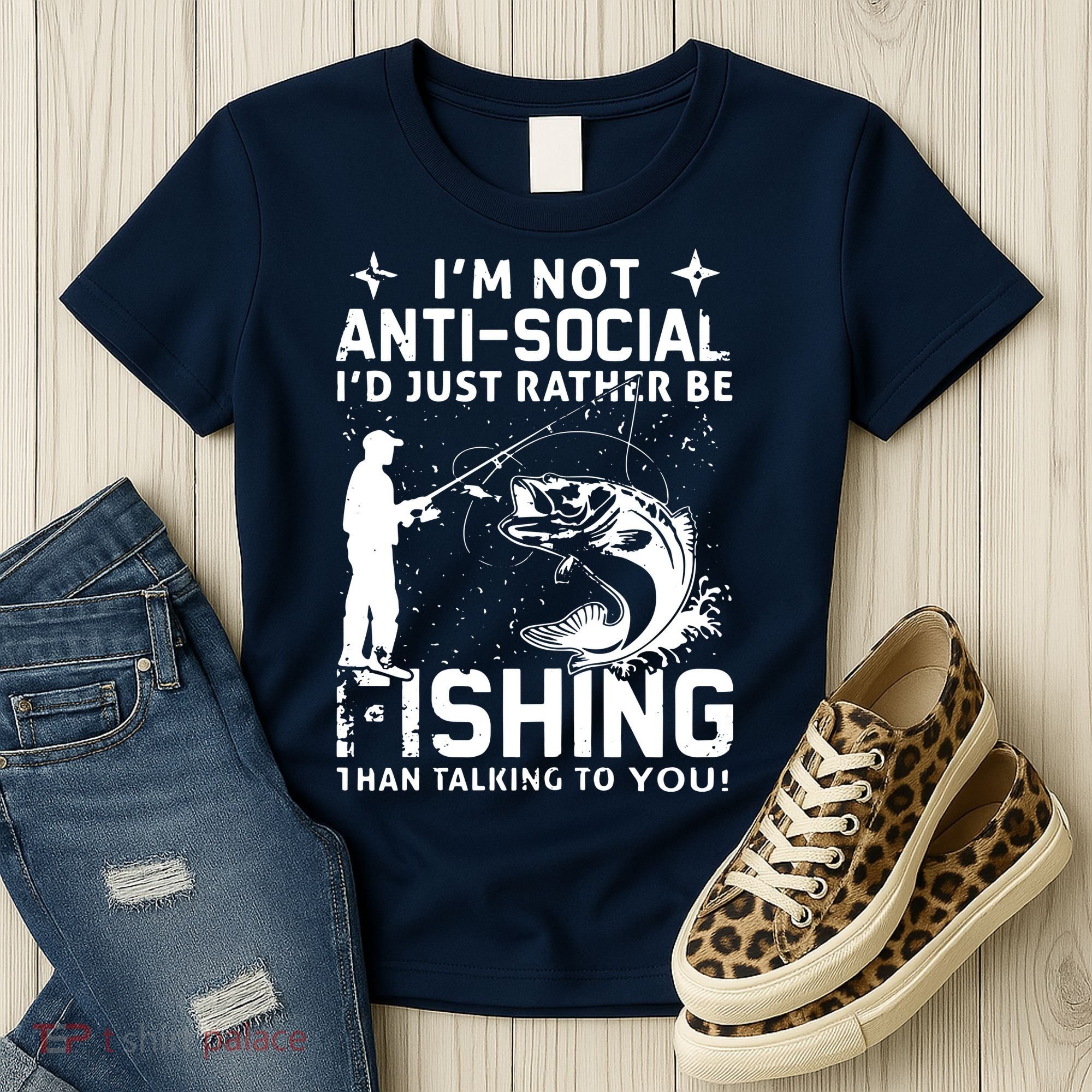 Really! I'm Not AntiSocial, I'd Just Rather Be Fishing Women's T-Shirt