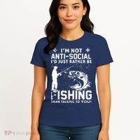 Really! I'm Not AntiSocial, I'd Just Rather Be Fishing Women's T-Shirt thumb 4