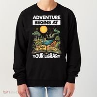 Reading Is Out There Adventure Begins At Your Library Women's Sweatshirt thumb 0