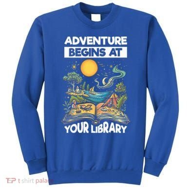 Reading Is Out There Adventure Begins At Your Library Sweatshirt