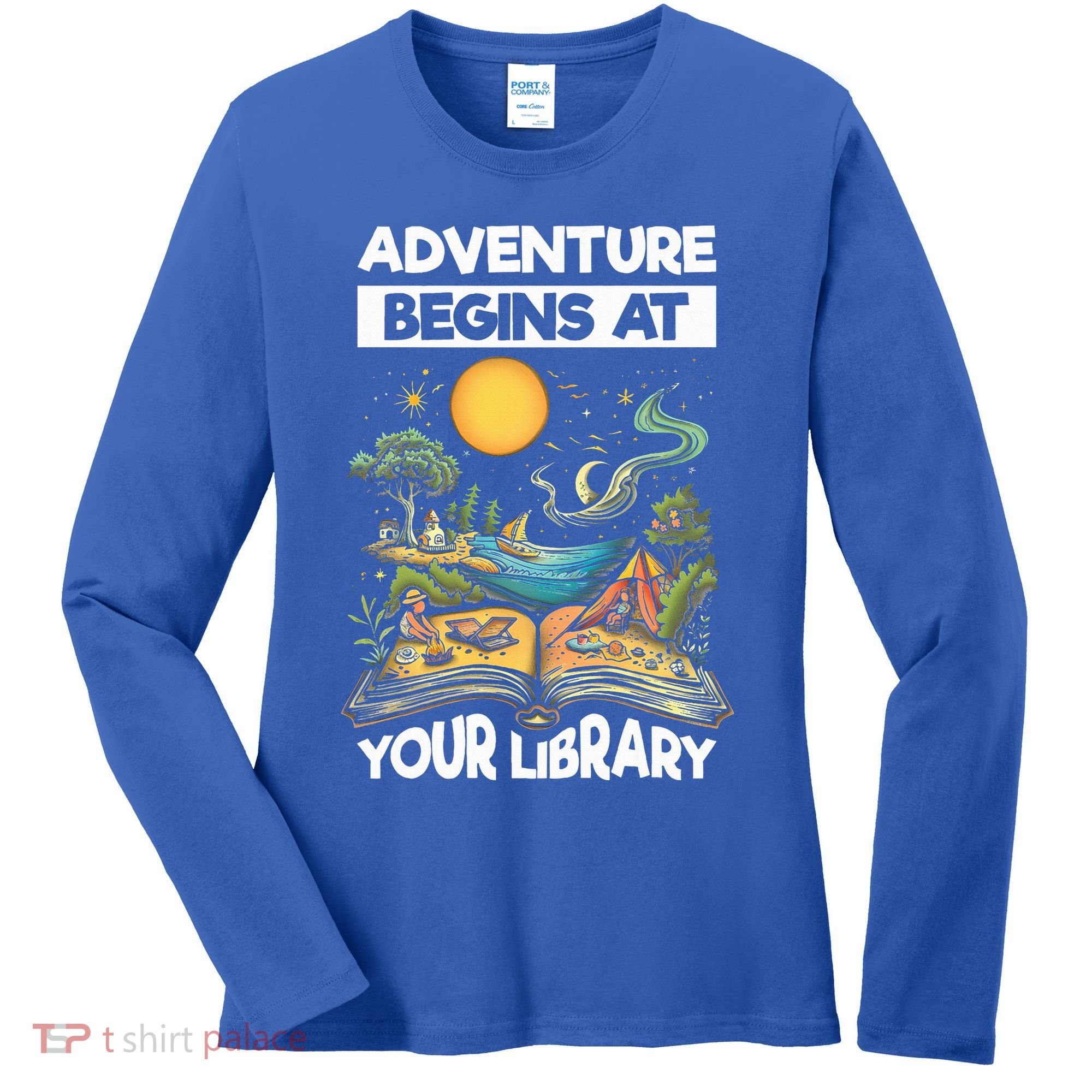 Reading Is Out There Adventure Begins At Your Library Women's Long Sleeve Shirt