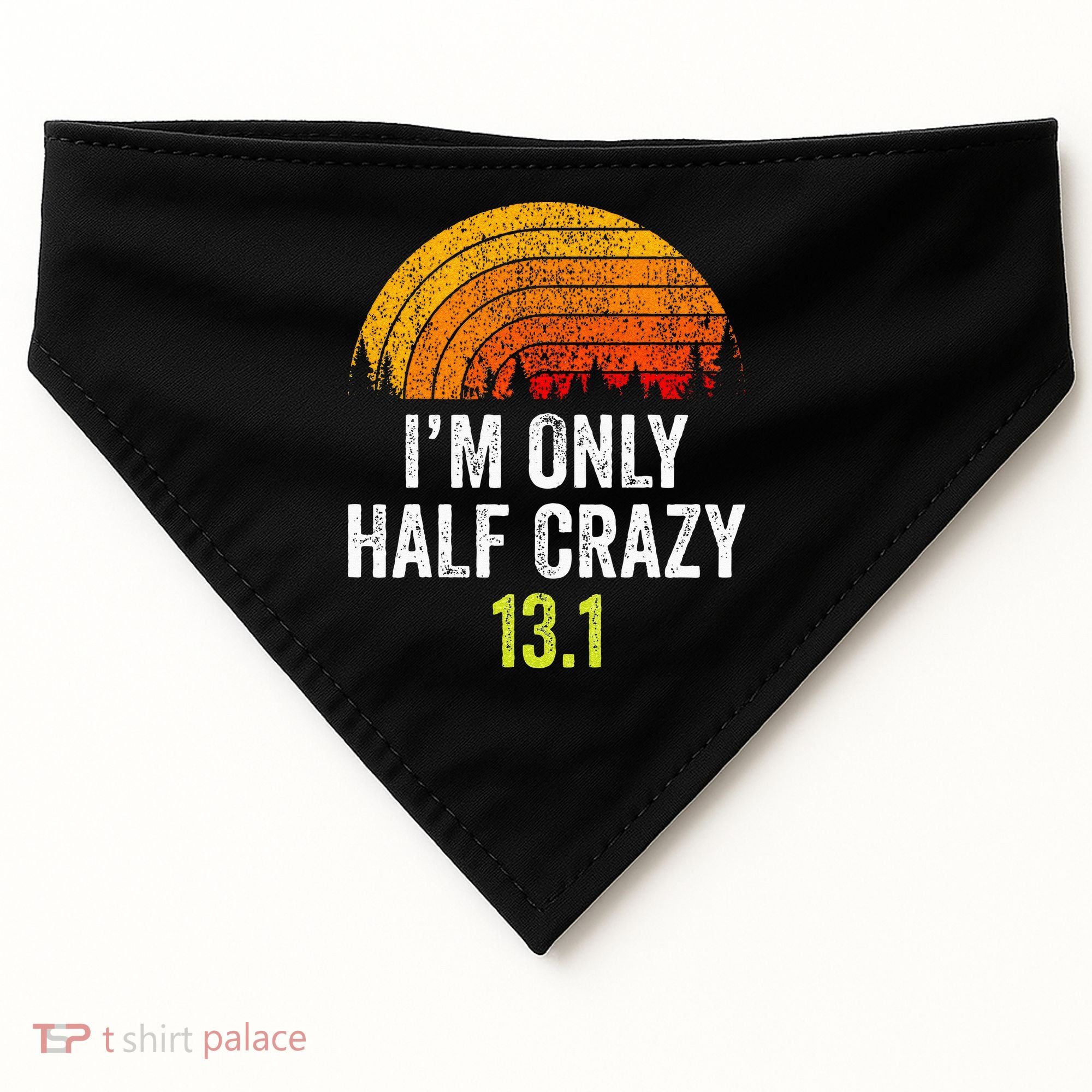 Retro Im Only Half Crazy 13.1 Half Marathon Funny Running USA-Made Doggie Bandana