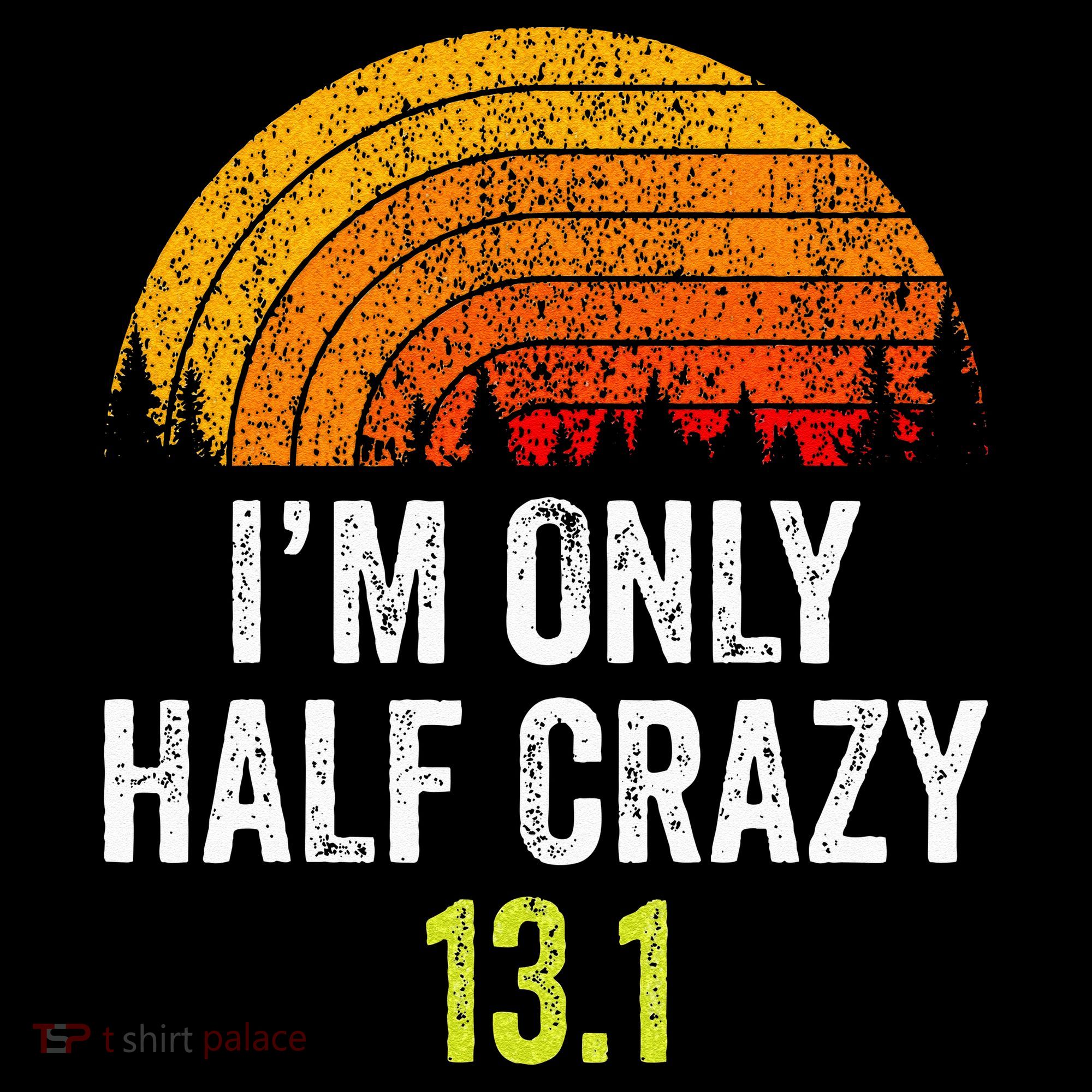 Retro Im Only Half Crazy 13.1 Half Marathon Funny Running Apron