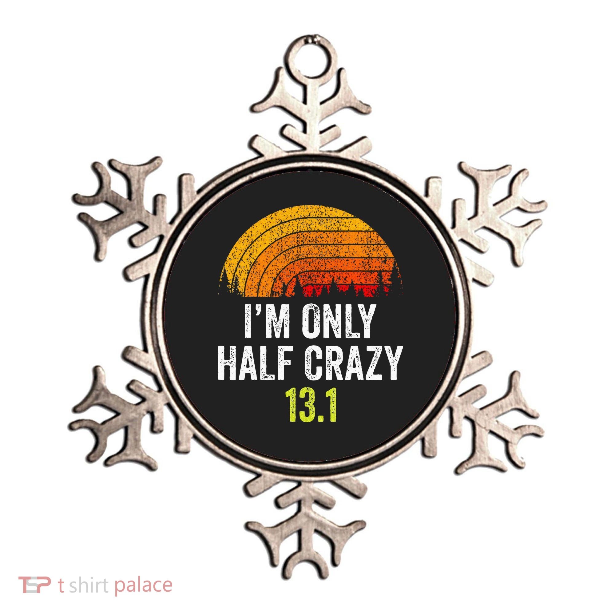 Retro Im Only Half Crazy 13.1 Half Marathon Funny Running Ornament