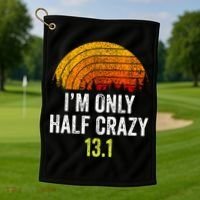 Retro Im Only Half Crazy 13.1 Half Marathon Funny Running Golf Towel thumb 1