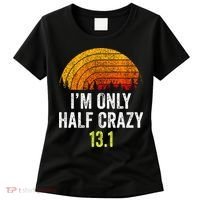 Retro Im Only Half Crazy 13.1 Half Marathon Funny Running Women's T-Shirt thumb 0