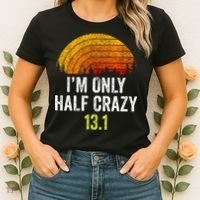 Retro Im Only Half Crazy 13.1 Half Marathon Funny Running Women's T-Shirt thumb 2