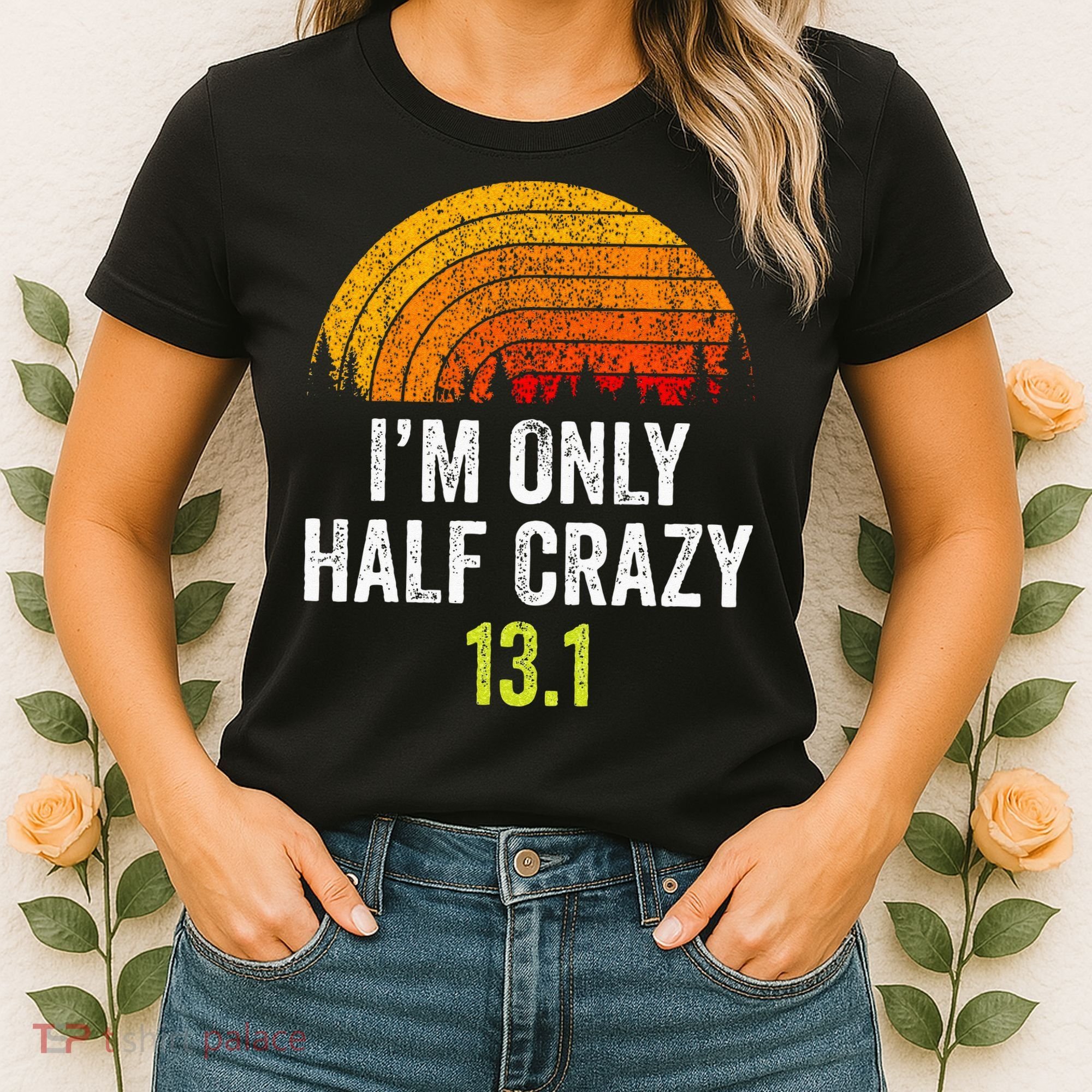 Retro Im Only Half Crazy 13.1 Half Marathon Funny Running Women's T-Shirt