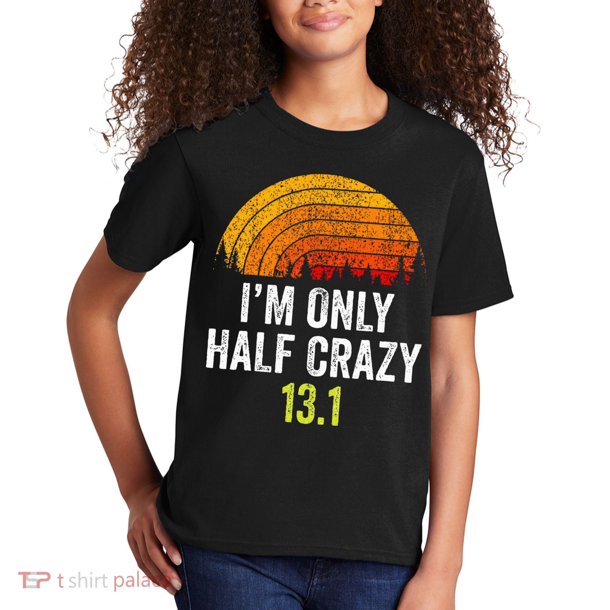 Retro Im Only Half Crazy 13.1 Half Marathon Funny Running Kids T-Shirt