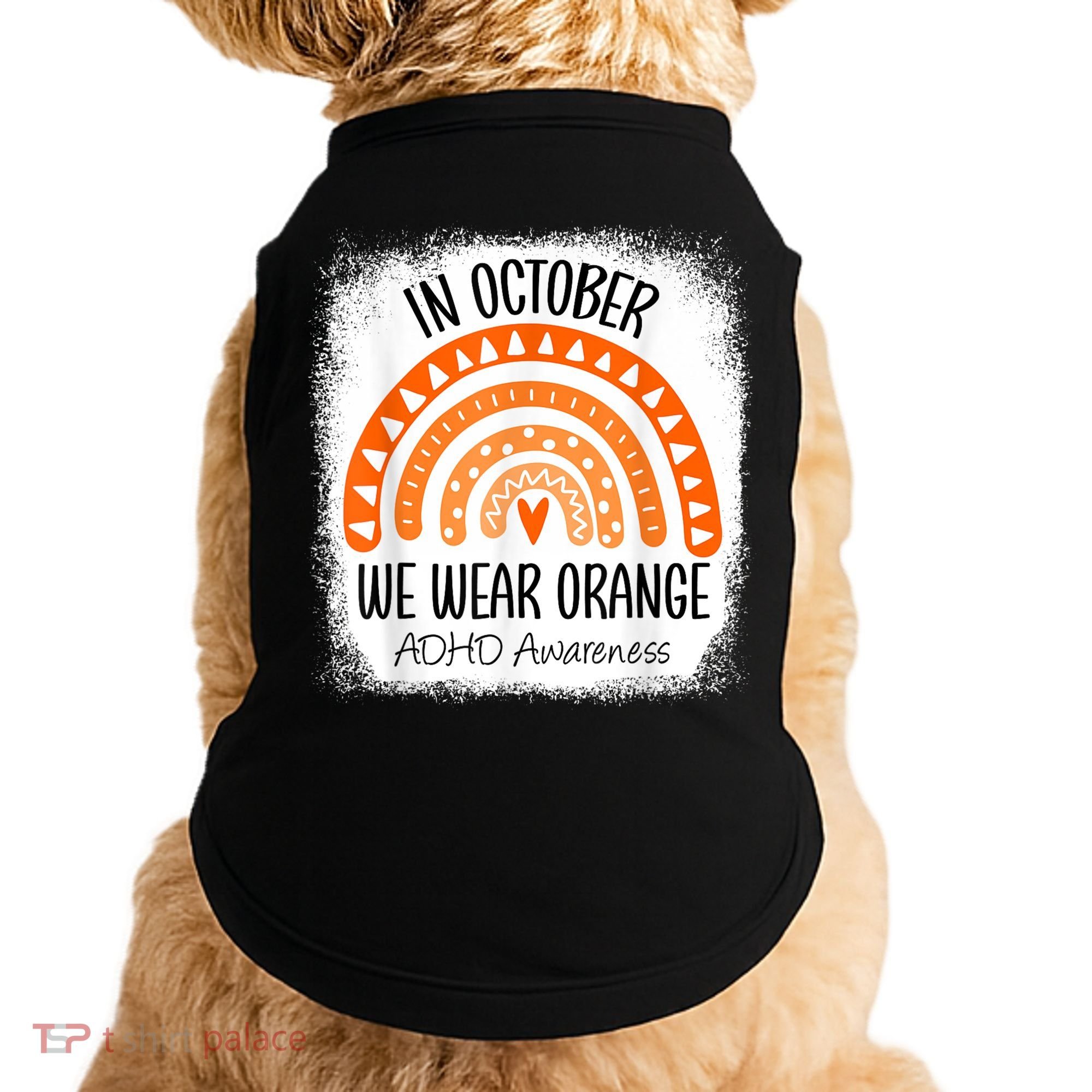 Rainbow In October We Wear Orange ADHD Awareness Ribbon Doggie Tank