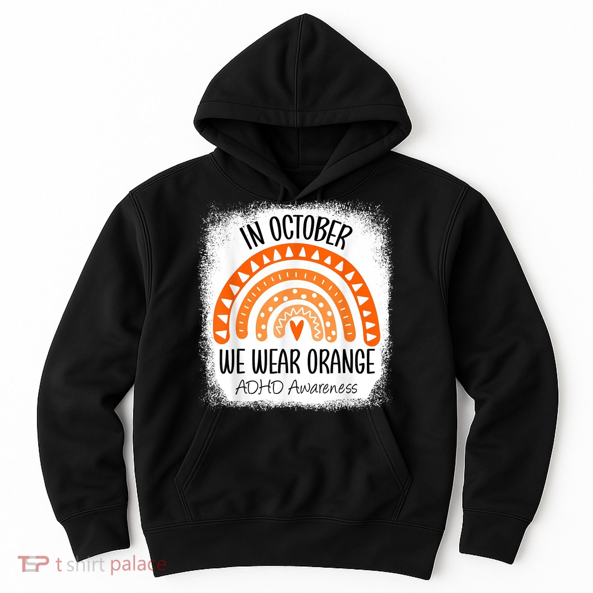 Rainbow In October We Wear Orange ADHD Awareness Ribbon Hoodie