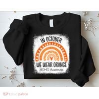 Rainbow In October We Wear Orange ADHD Awareness Ribbon Sweatshirt thumb 2