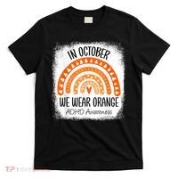 Rainbow In October We Wear Orange ADHD Awareness Ribbon T-Shirt thumb 0