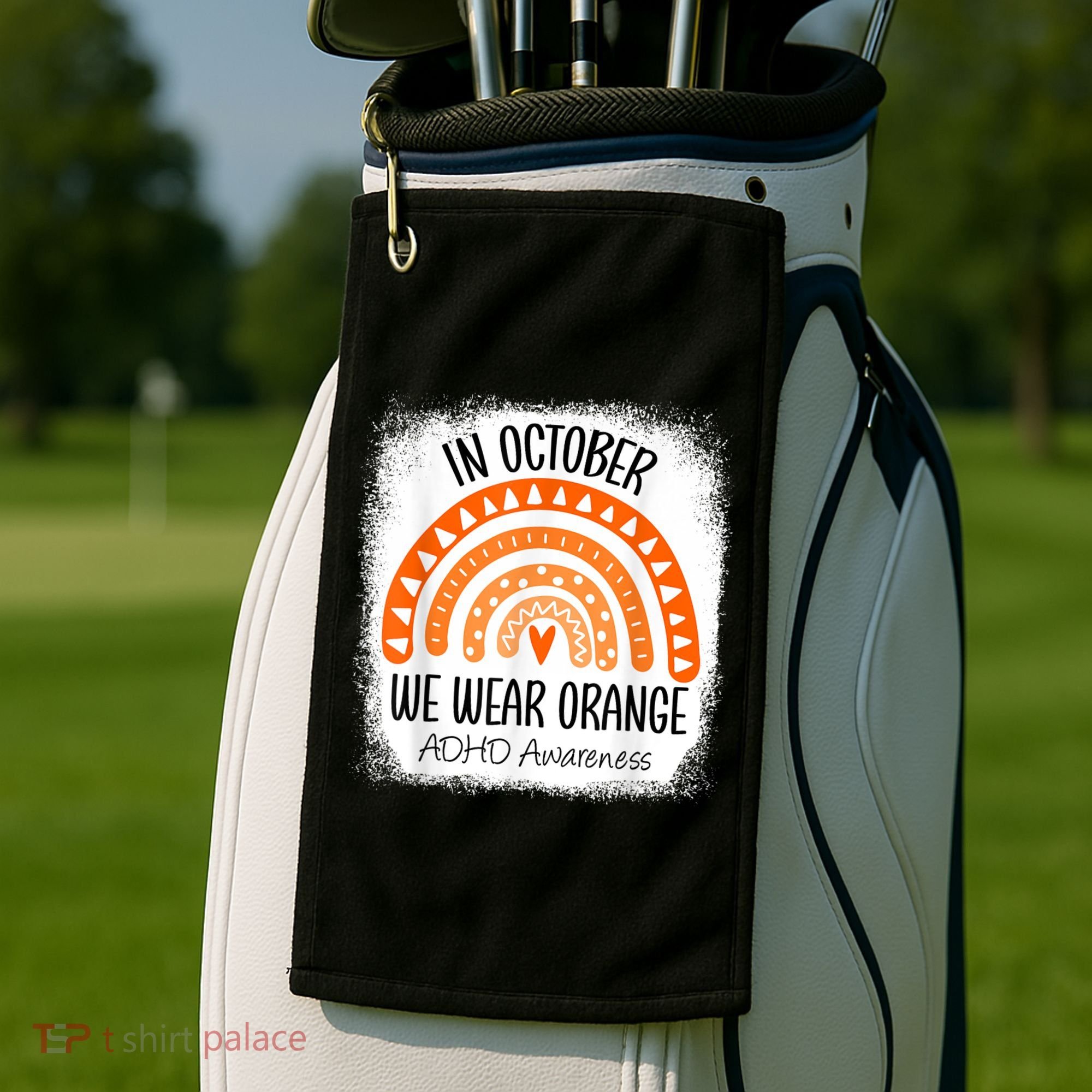 Rainbow In October We Wear Orange ADHD Awareness Ribbon Golf Towel