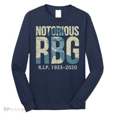 RIP Notorious RBG Ruth Ginsburg 1933-2020 Long Sleeve Shirt