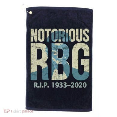 RIP Notorious RBG Ruth Ginsburg 1933-2020 Golf Towel