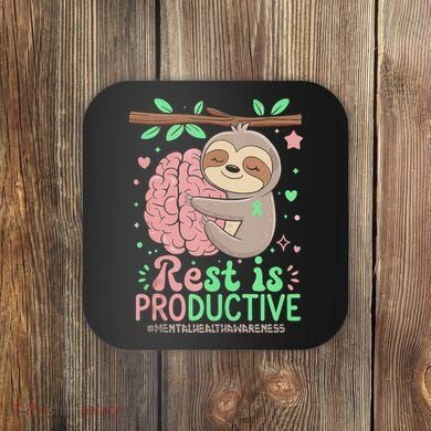 Rest Is Productive Funny Sloth Mental Health Awareness Gift Coaster