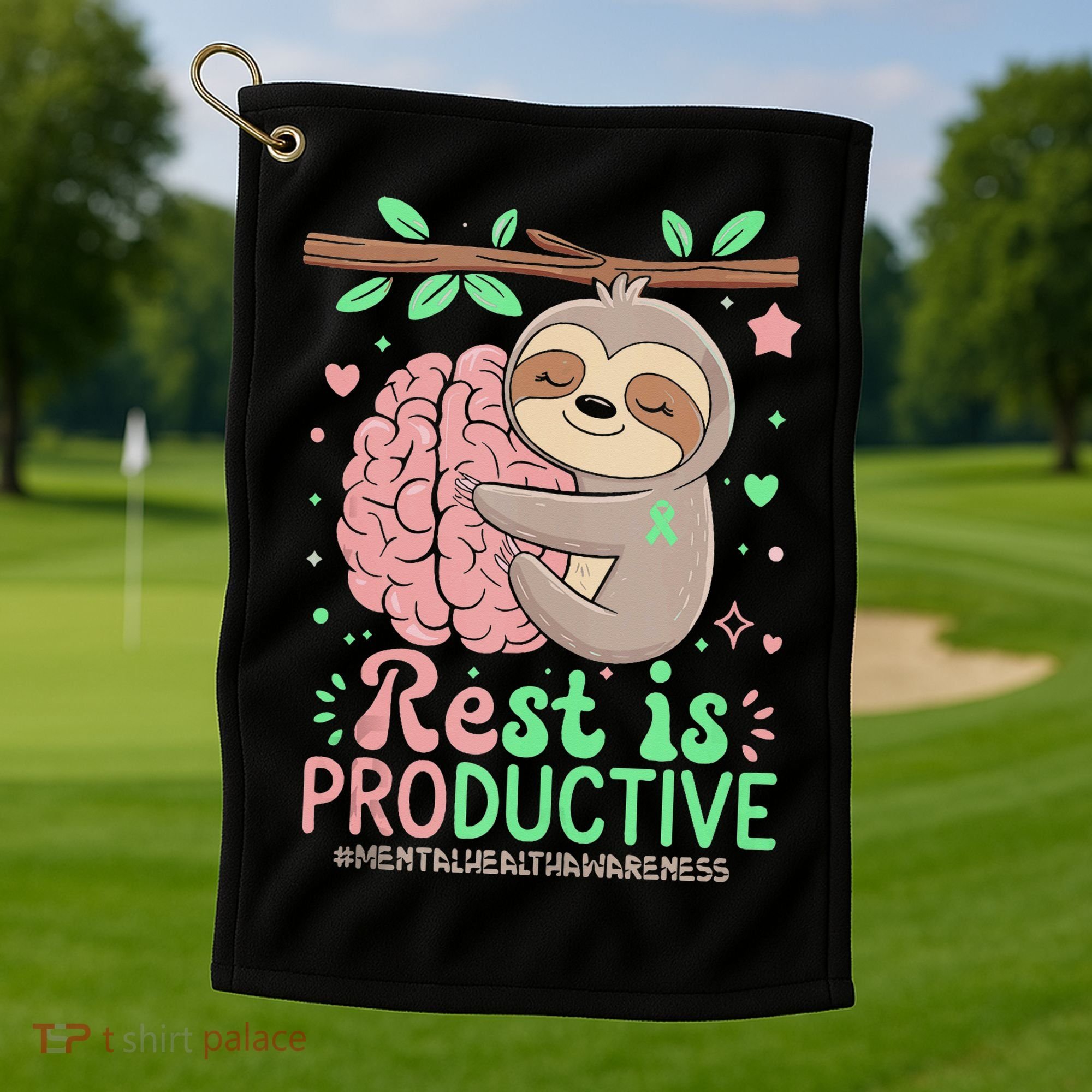 Rest Is Productive Funny Sloth Mental Health Awareness Gift Golf Towel