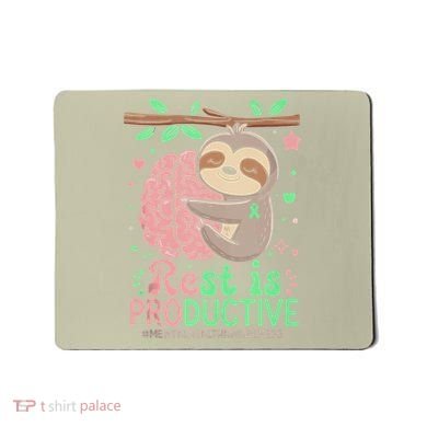 Rest Is Productive Funny Sloth Mental Health Awareness Gift Mousepad