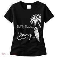 Rest In Paradise Jimmy. Parrot Heads Guitar Music Lovers Women's T-Shirt thumb 0