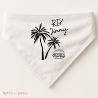 Rest In Peace Jimmy Cheeseburger Palm Trees USA-Made Doggie Bandana thumb 0