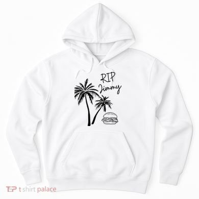 Rest In Peace Jimmy Cheeseburger Palm Trees Hoodie