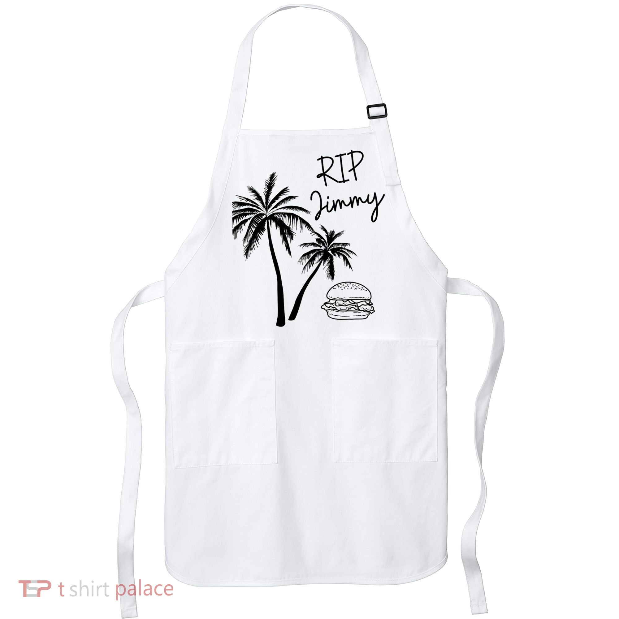Rest In Peace Jimmy Cheeseburger Palm Trees Apron
