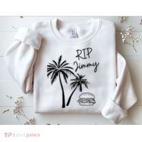 Rest In Peace Jimmy Cheeseburger Palm Trees Sweatshirt thumb 2
