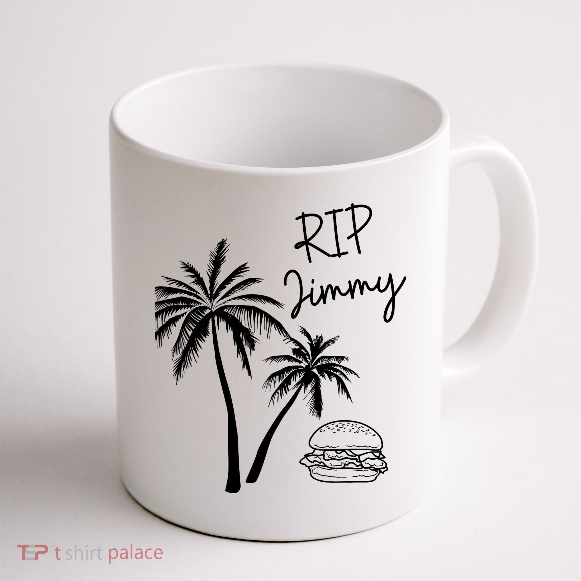 Rest In Peace Jimmy Cheeseburger Palm Trees Coffee Mug
