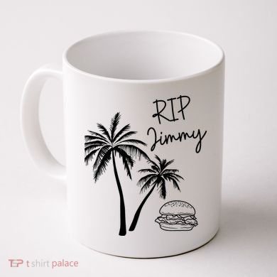 Rest In Peace Jimmy Cheeseburger Palm Trees Coffee Mug